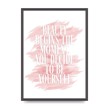 Beauty Begins The Moment" Wall Art - A2 framed