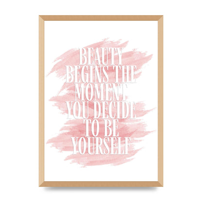 Beauty Begins The Moment" Wall Art - A2 framed