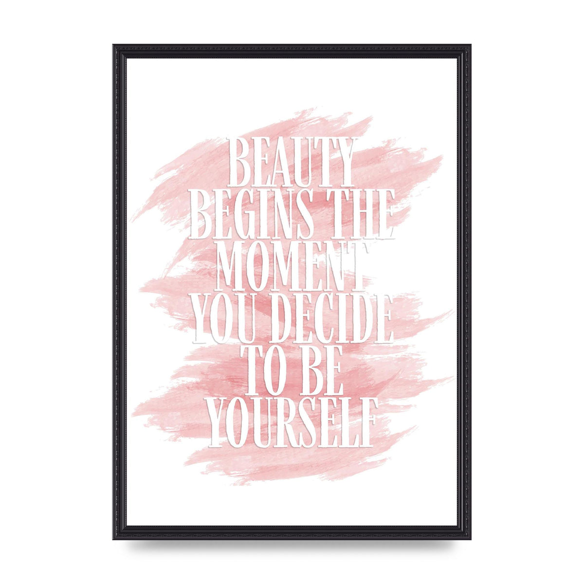 Beauty Begins The Moment" Wall Art - A2 framed