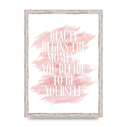 Beauty Begins The Moment" Wall Art - A3 framed