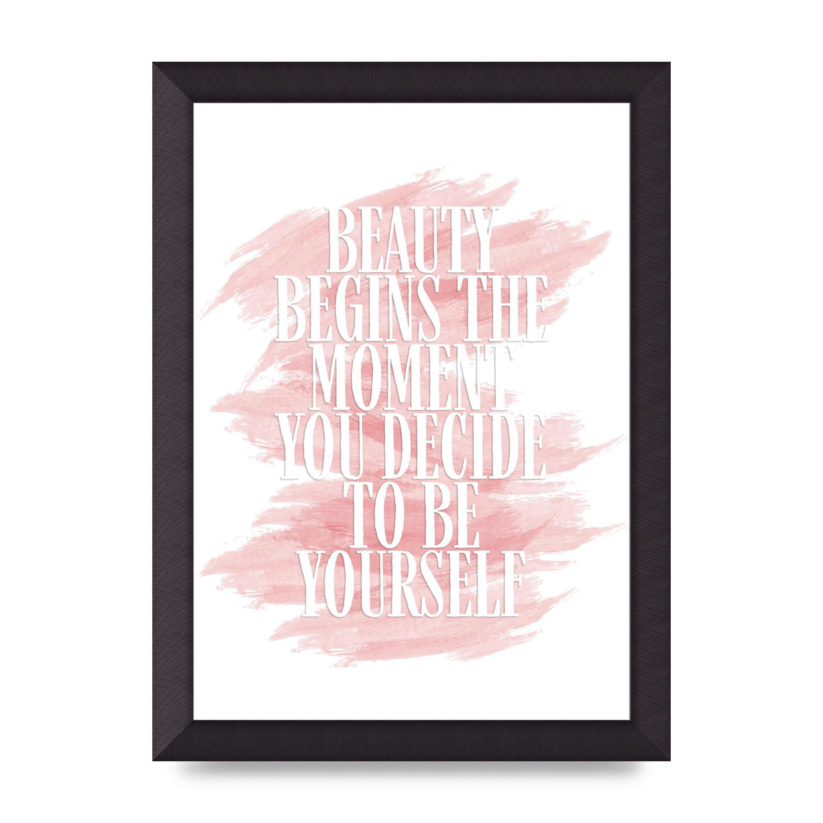 Beauty Begins The Moment" Wall Art - A4 framed