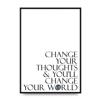 Change Your Thoughts" Wall Art - A2 framed