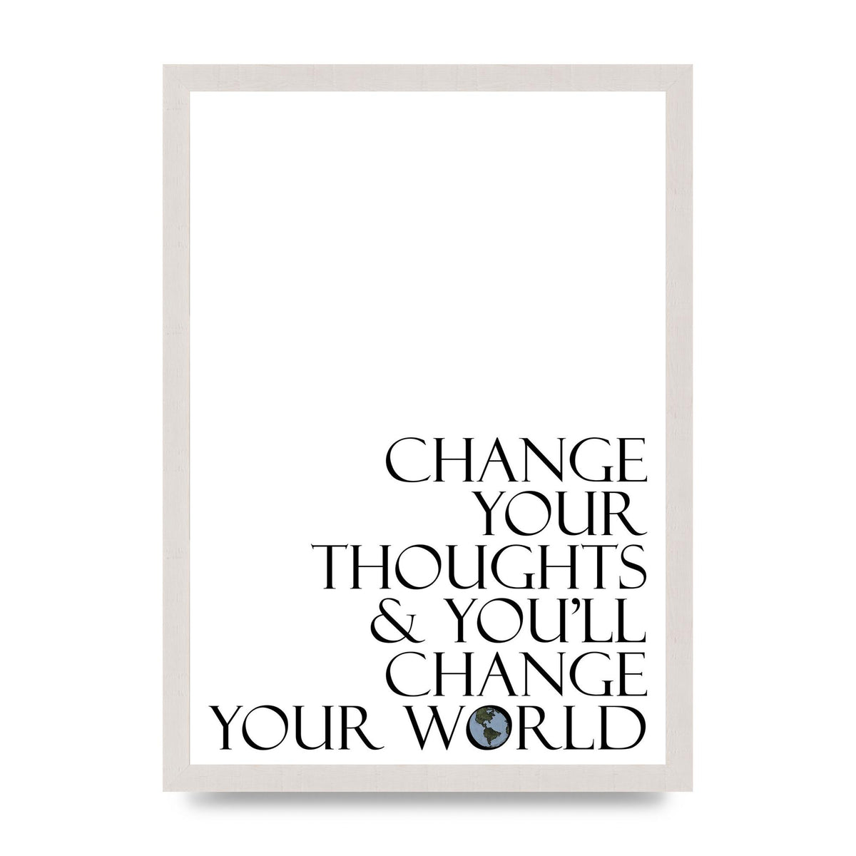 Change Your Thoughts" Wall Art - A3 framed