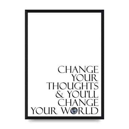 Change Your Thoughts" Wall Art - A3 framed