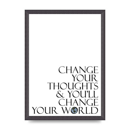 Change Your Thoughts" Wall Art - A3 framed