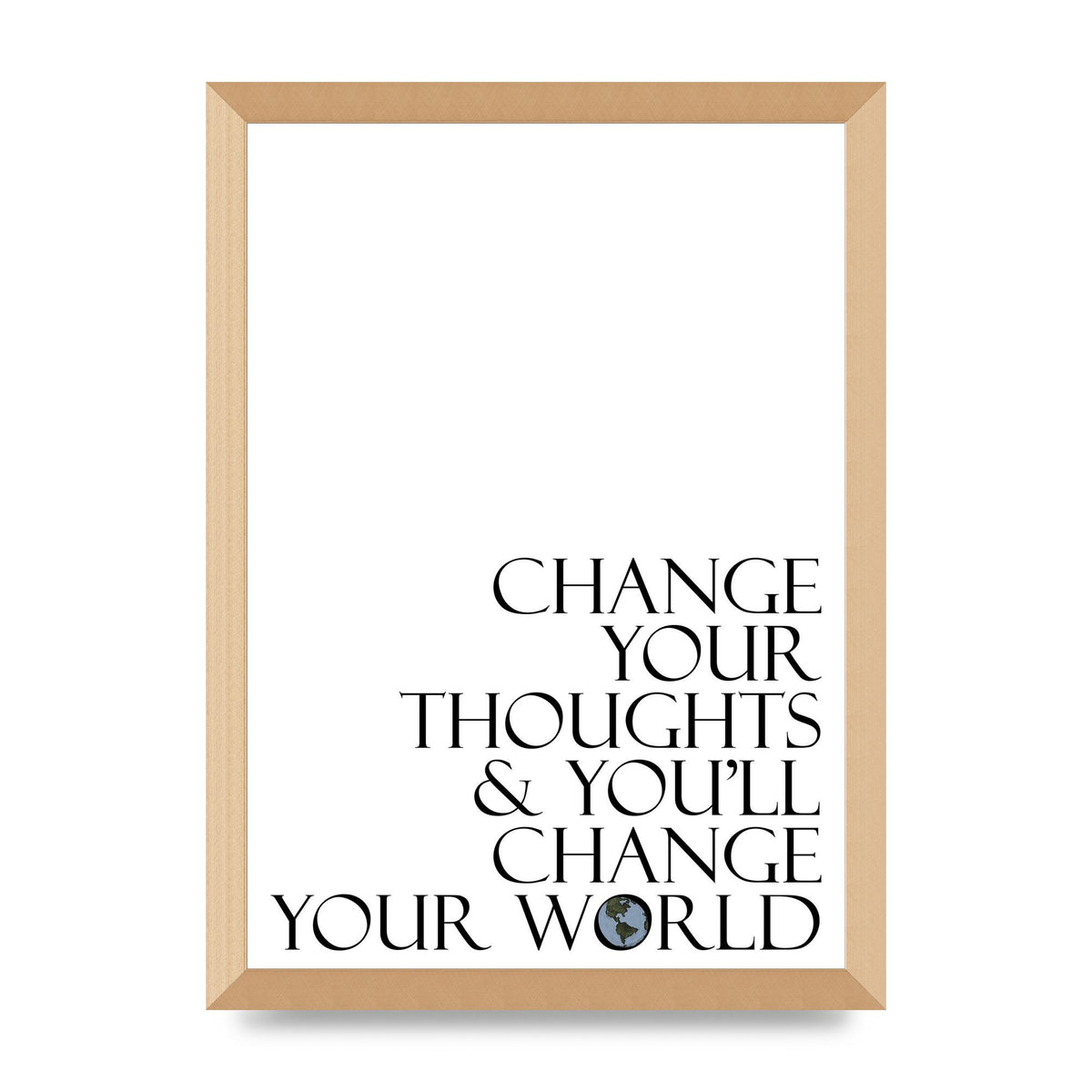 Change Your Thoughts" Wall Art - A3 framed