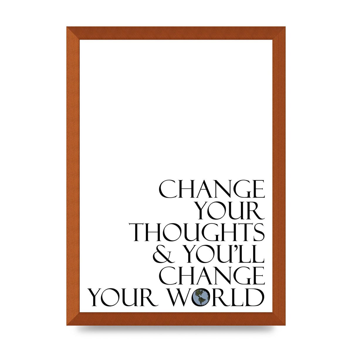 Change Your Thoughts" Wall Art - A3 framed