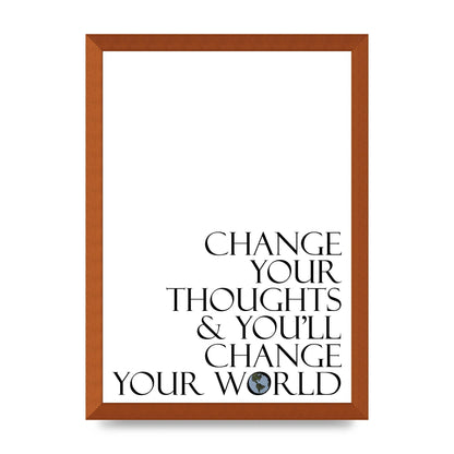 Change Your Thoughts" Wall Art - A3 framed