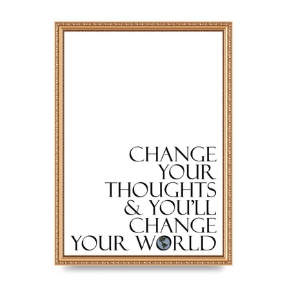 Change Your Thoughts" Wall Art - A3 framed
