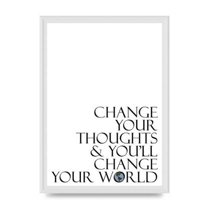 Change Your Thoughts" Wall Art - A3 framed