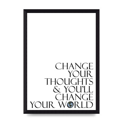 Change Your Thoughts" Wall Art - A4 framed