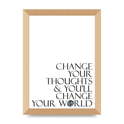 Change Your Thoughts" Wall Art - A4 framed