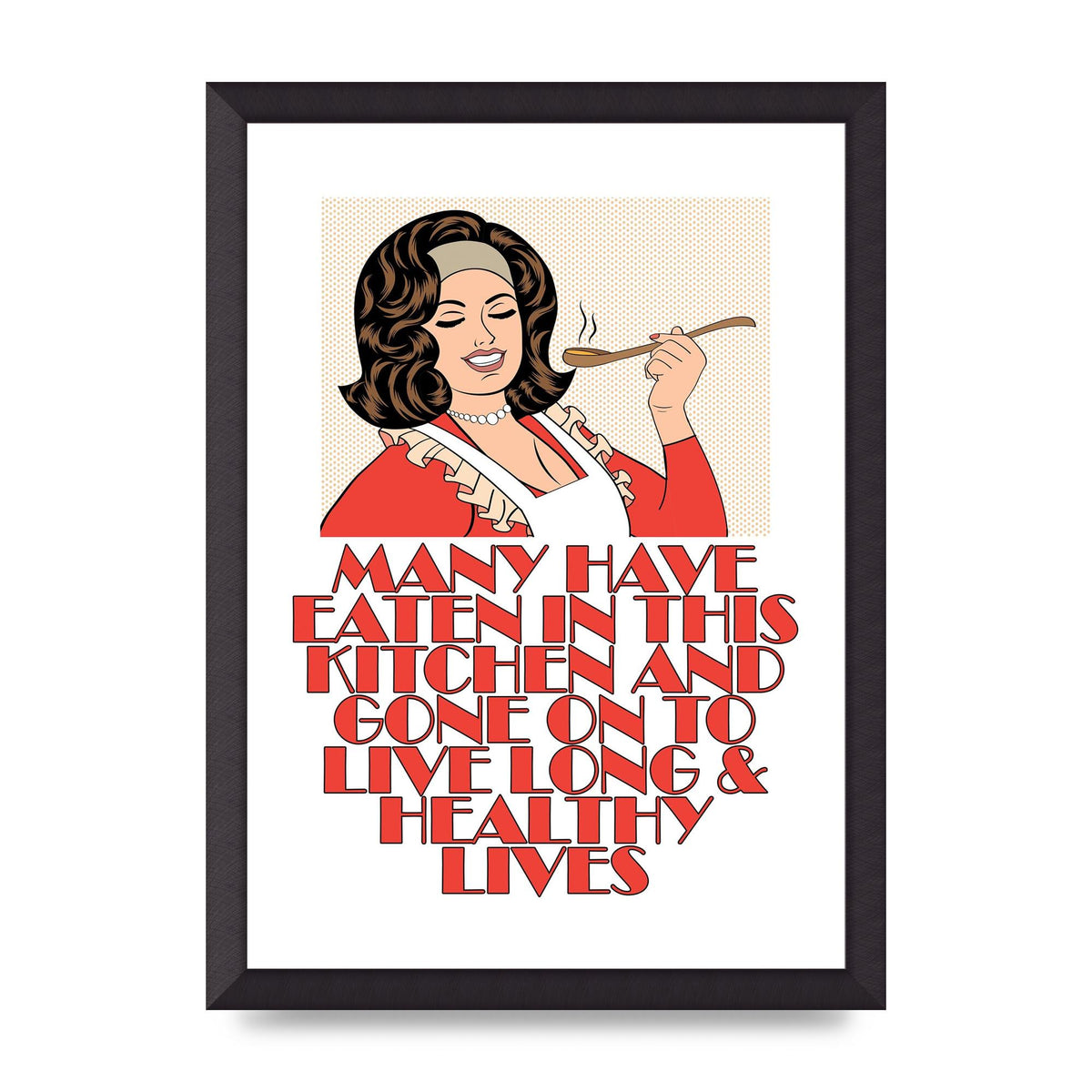 Many Have Eaten In This Kitchen" Printed Poster - A3 framed