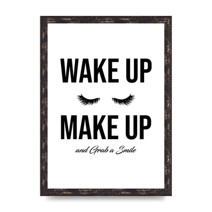 Wake Up Make Up And Grab A Smile" Art For The Home - A3 framed