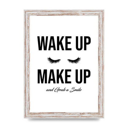 Wake Up Make Up And Grab A Smile" Art For The Home - A4 framed