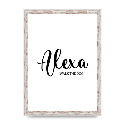 Alexa Walk The Dog" Art For The Home - A3 framed