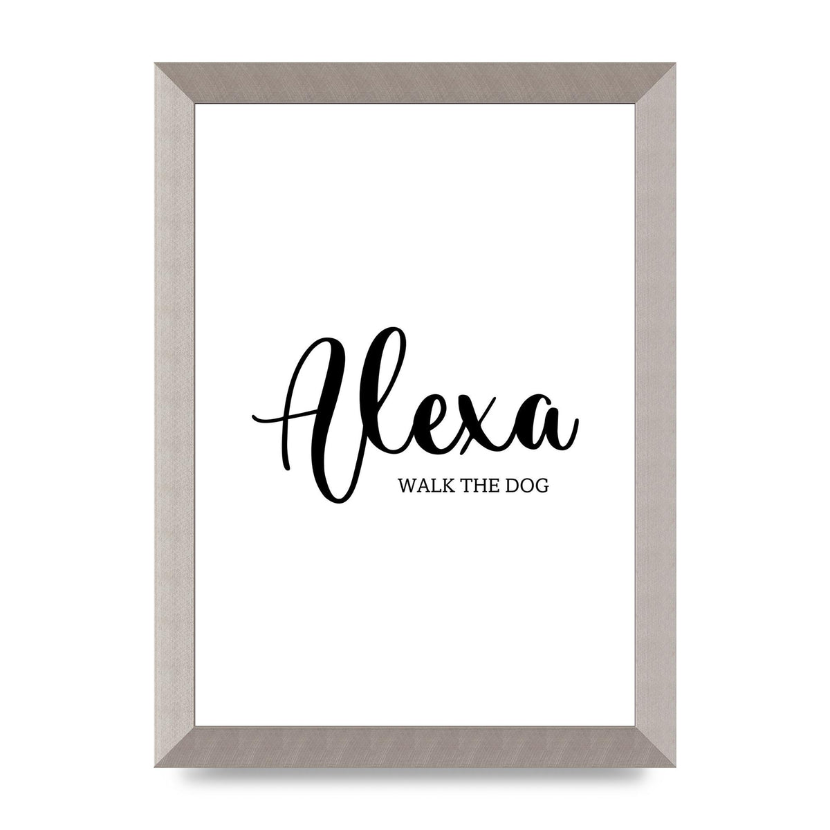 Alexa Walk The Dog" Art For The Home - A4 framed