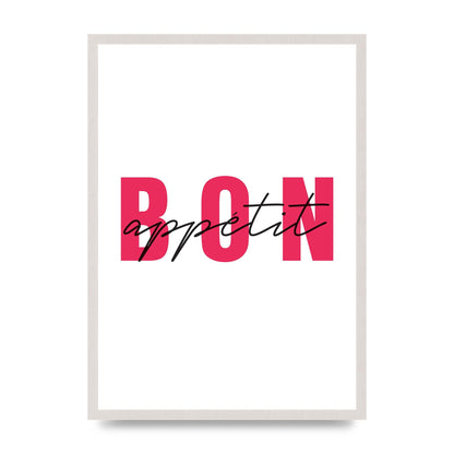 Bon Appetit" Art For The Home - A2 framed