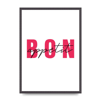 Bon Appetit" Art For The Home - A2 framed