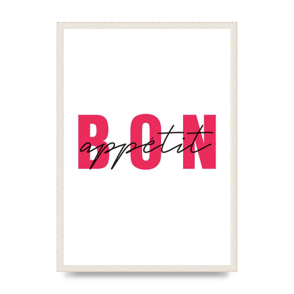 Bon Appetit" Art For The Home - A2 framed