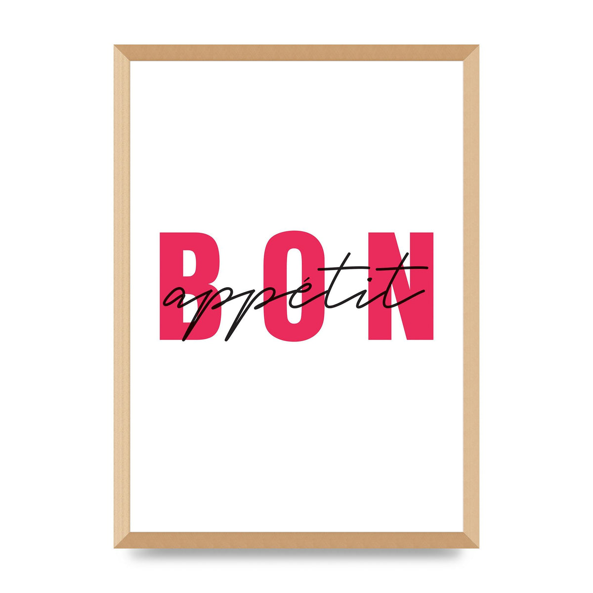 Bon Appetit" Art For The Home - A2 framed