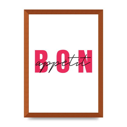 Bon Appetit" Art For The Home - A3 framed