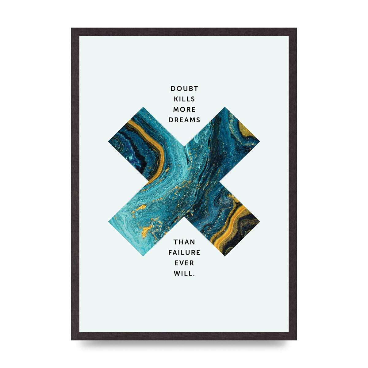 Doubt Kills More Art For The Home - A2 framed