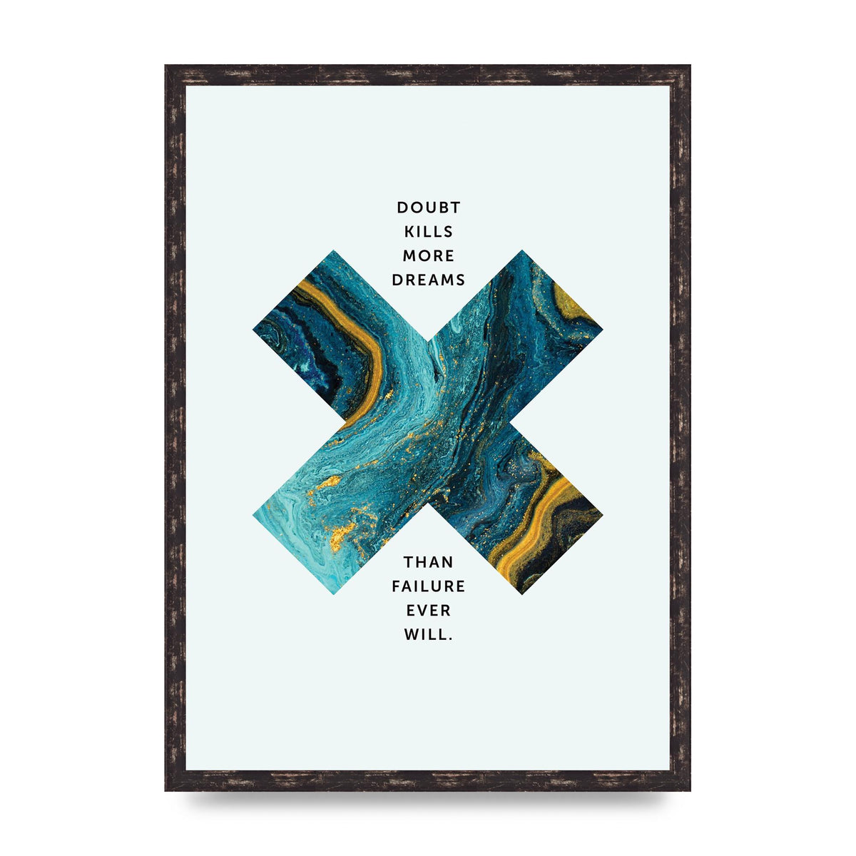 Doubt Kills More Art For The Home - A2 framed