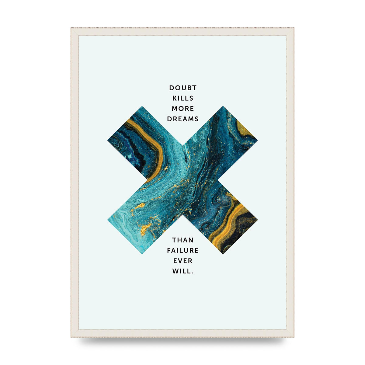 Doubt Kills More Art For The Home - A2 framed