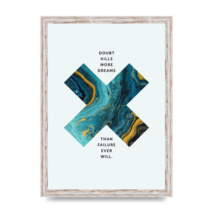 Doubt Kills More Art For The Home - A3 framed