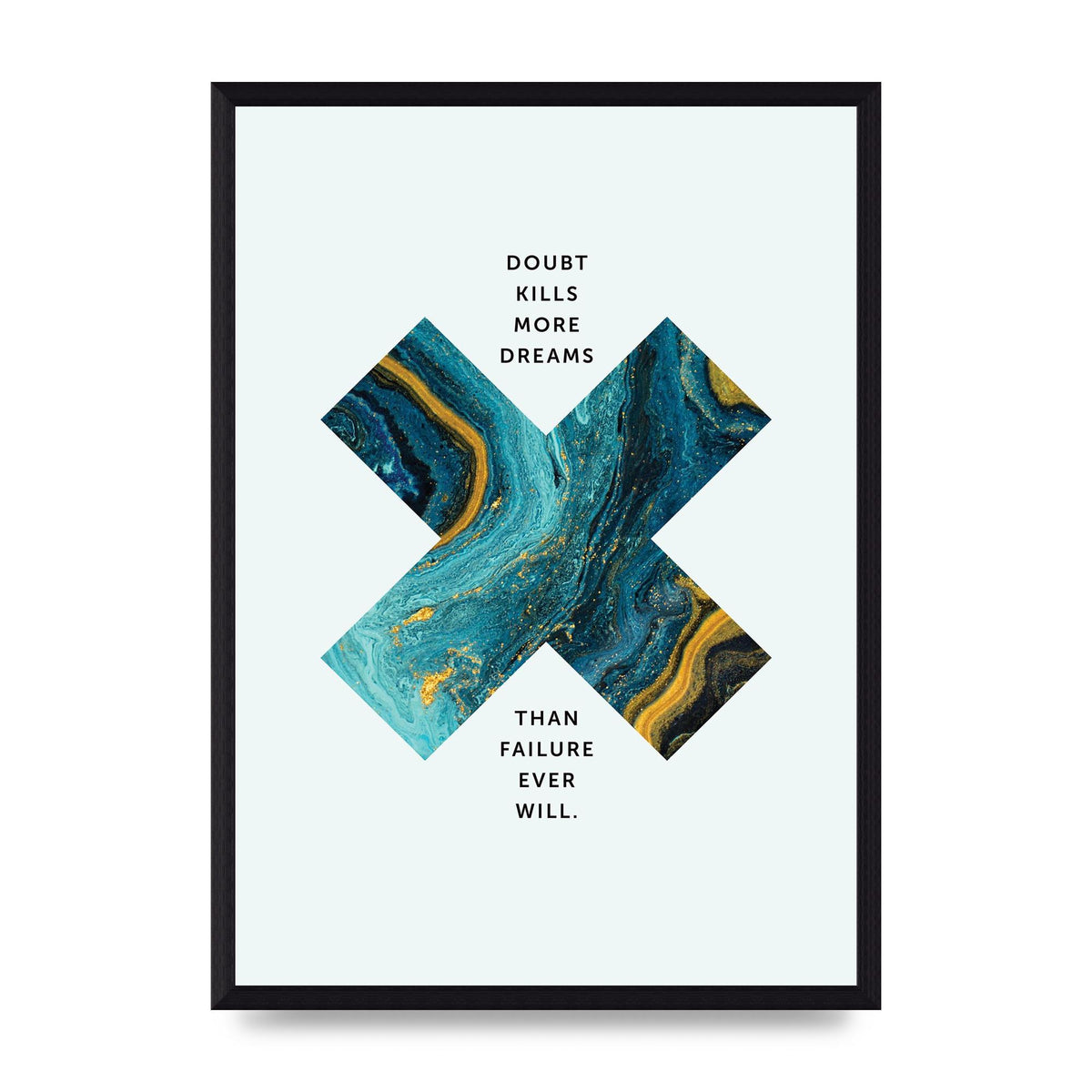 Doubt Kills More Art For The Home - A3 framed