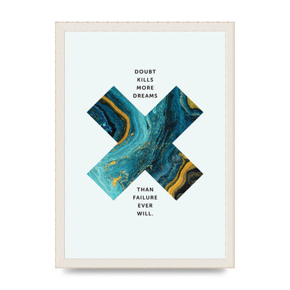 Doubt Kills More Art For The Home - A3 framed