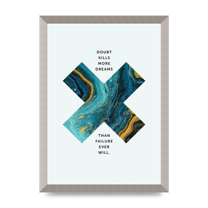 Doubt Kills More Art For The Home - A3 framed