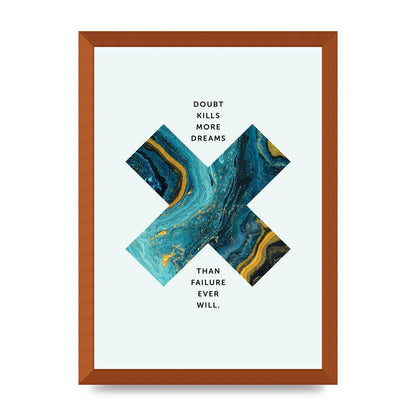 Doubt Kills More Art For The Home - A3 framed