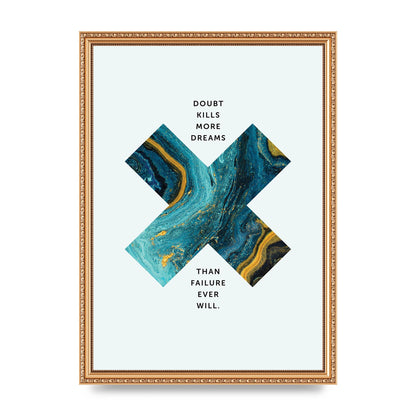 Doubt Kills More Art For The Home - A3 framed