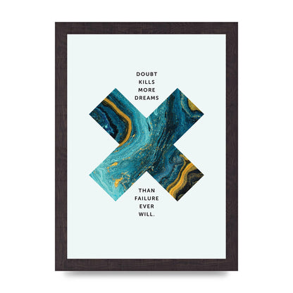 Doubt Kills More Art For The Home - A4 framed