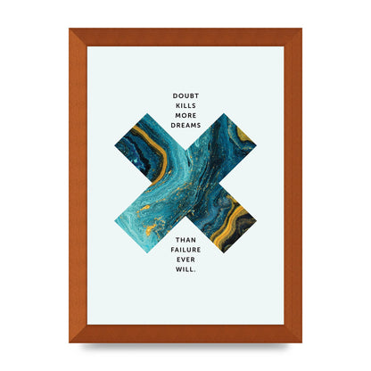Doubt Kills More Art For The Home - A4 framed