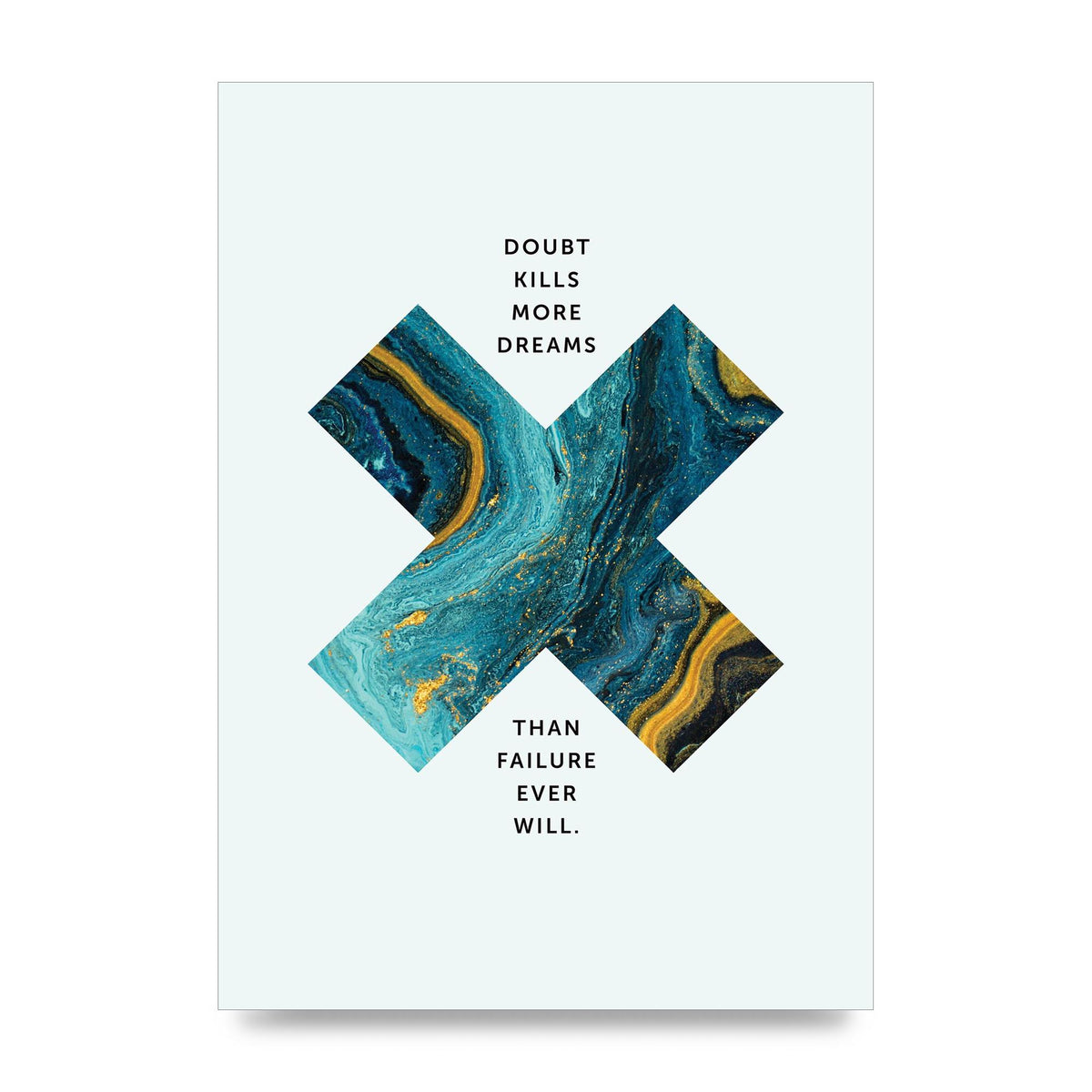 Doubt Kills More Art For The Home - unframed print