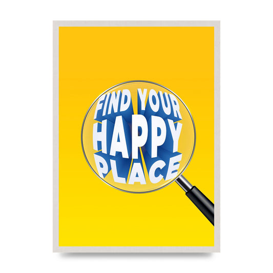 Find Your Happy Place" Printed Poster - A2 framed