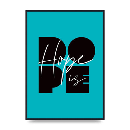 Hope Is Dope" Wall Art - A2 framed
