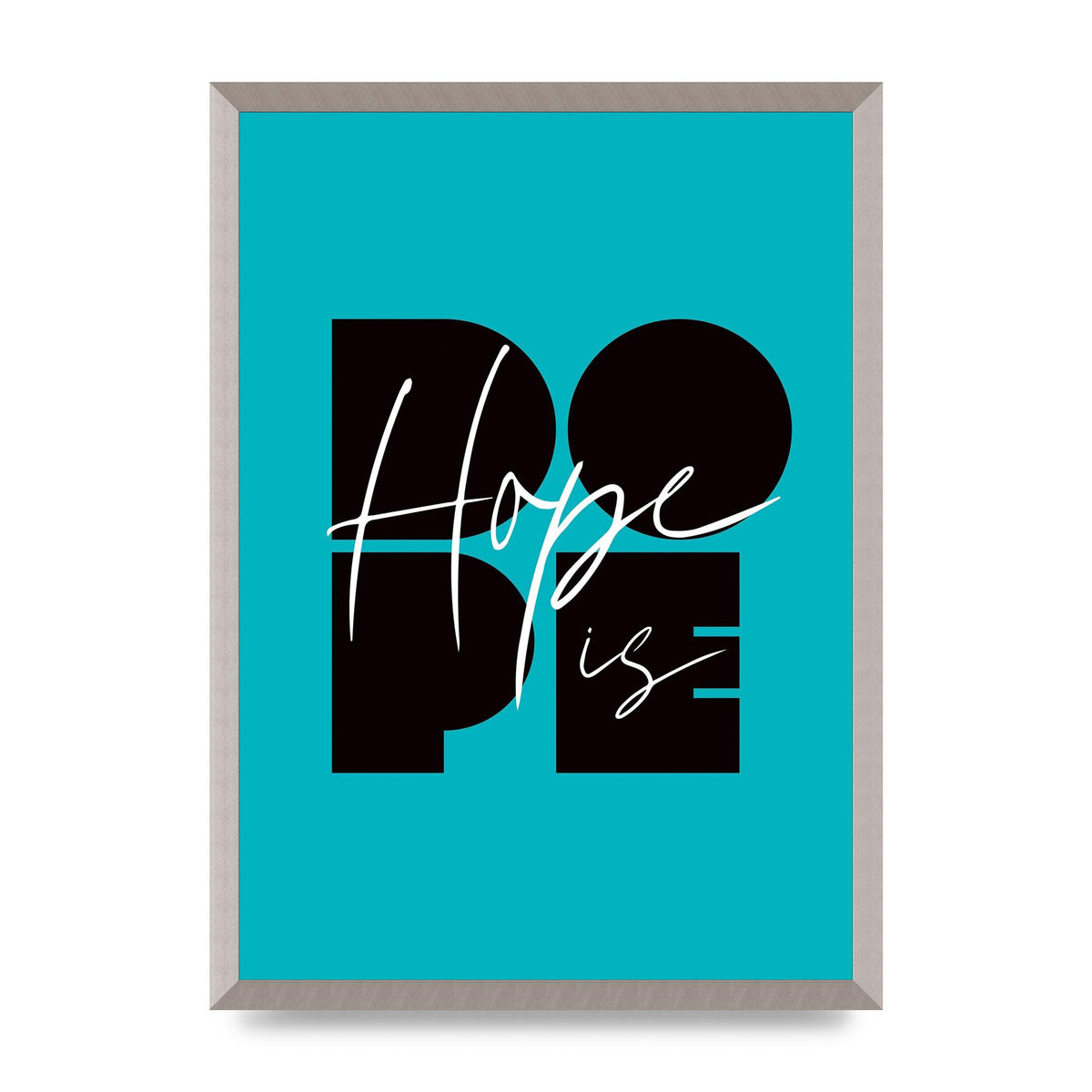 Hope Is Dope" Wall Art - A2 framed