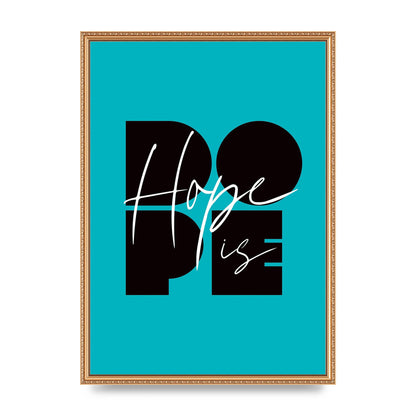 Hope Is Dope" Wall Art - A2 framed