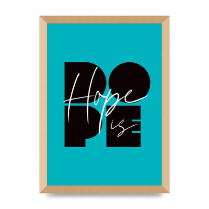 Hope Is Dope" Wall Art - A3 framed