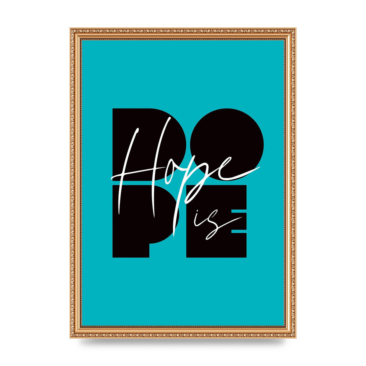Hope Is Dope" Wall Art - A3 framed
