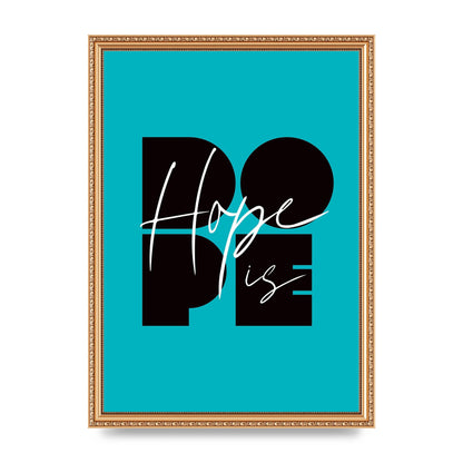 Hope Is Dope" Wall Art - A3 framed