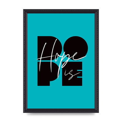 Hope Is Dope" Wall Art - A3 framed