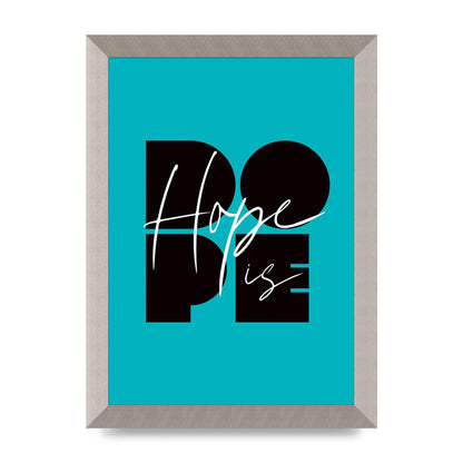 Hope Is Dope" Wall Art - A4 framed