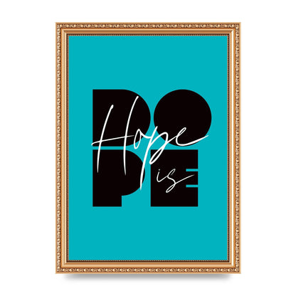 Hope Is Dope" Wall Art - A4 framed