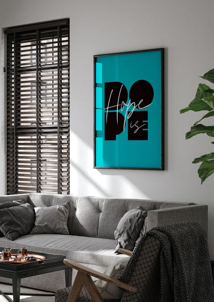 Hope Is Dope" Wall Art - living room 1