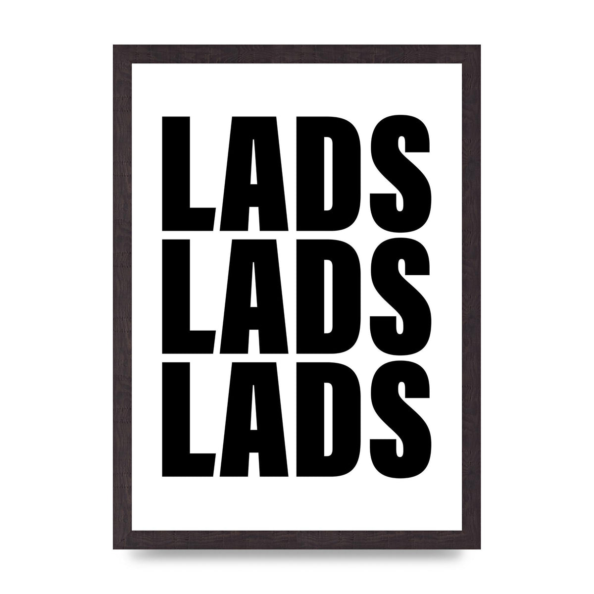 Lads Lads Lads" Printed Poster - A3 framed